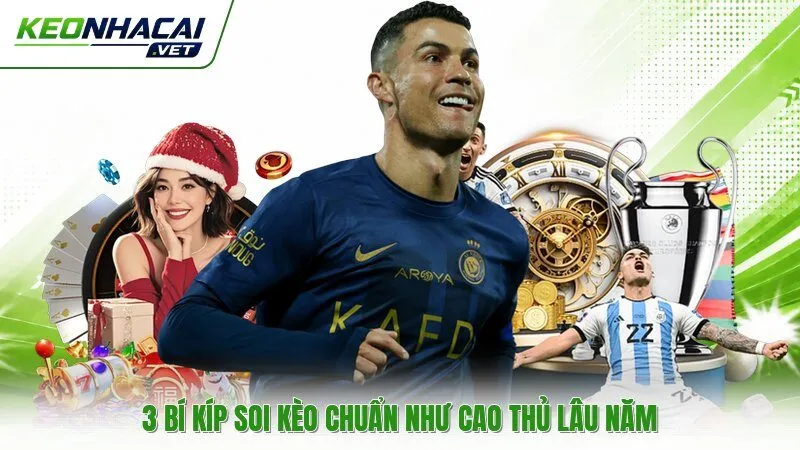 3 bí kíp soi kèo chuẩn như cao thủ lâu năm