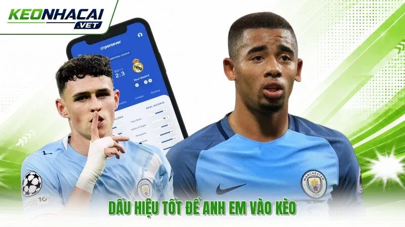 Dấu hiệu tốt để anh em vào kèo