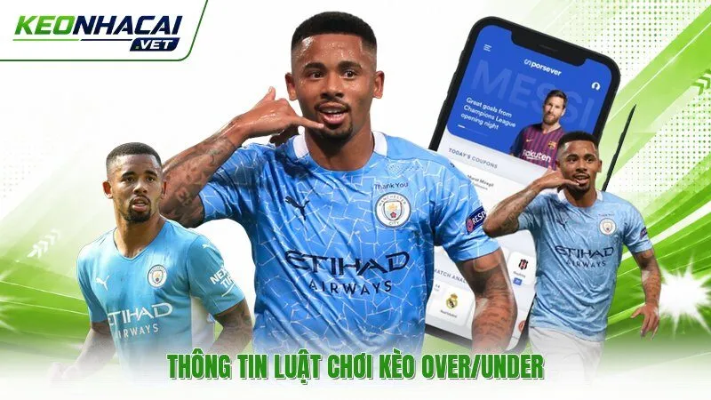 Thông tin luật chơi kèo Over/Under