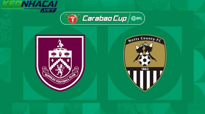Nhận định Burnley vs Notts County
