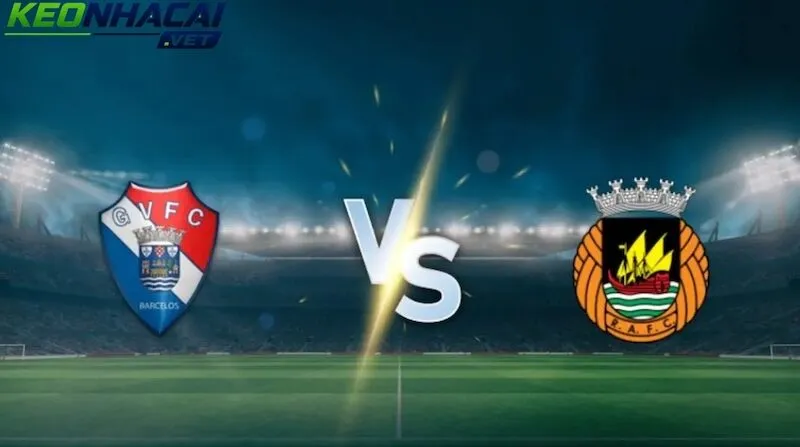 Nhận định Gil Vicente vs Rio Ave