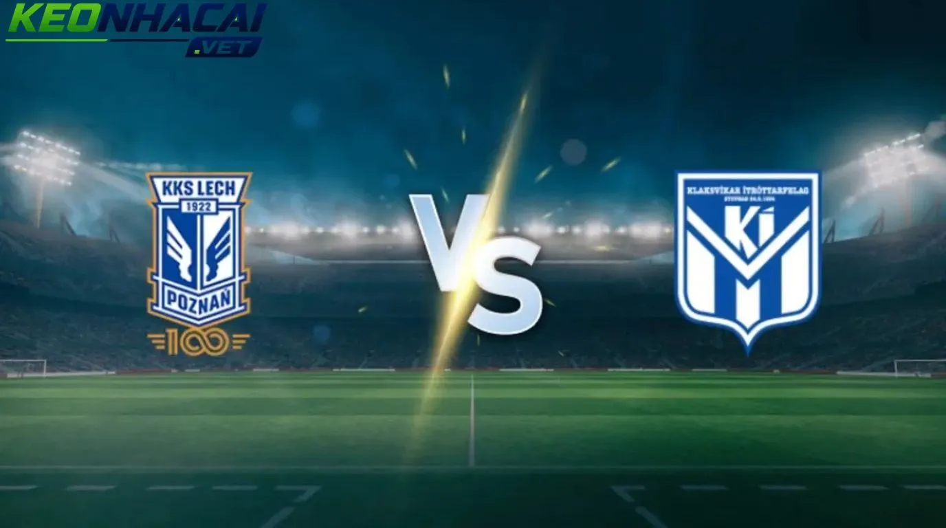 Nhận định Lech Poznan vs KI Klaksvik