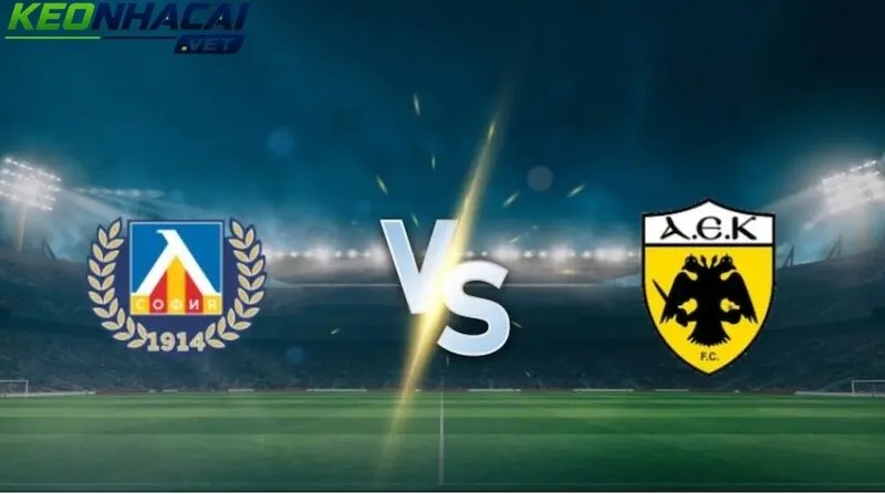 Nhận định Levski Sofia vs AEK Athens
